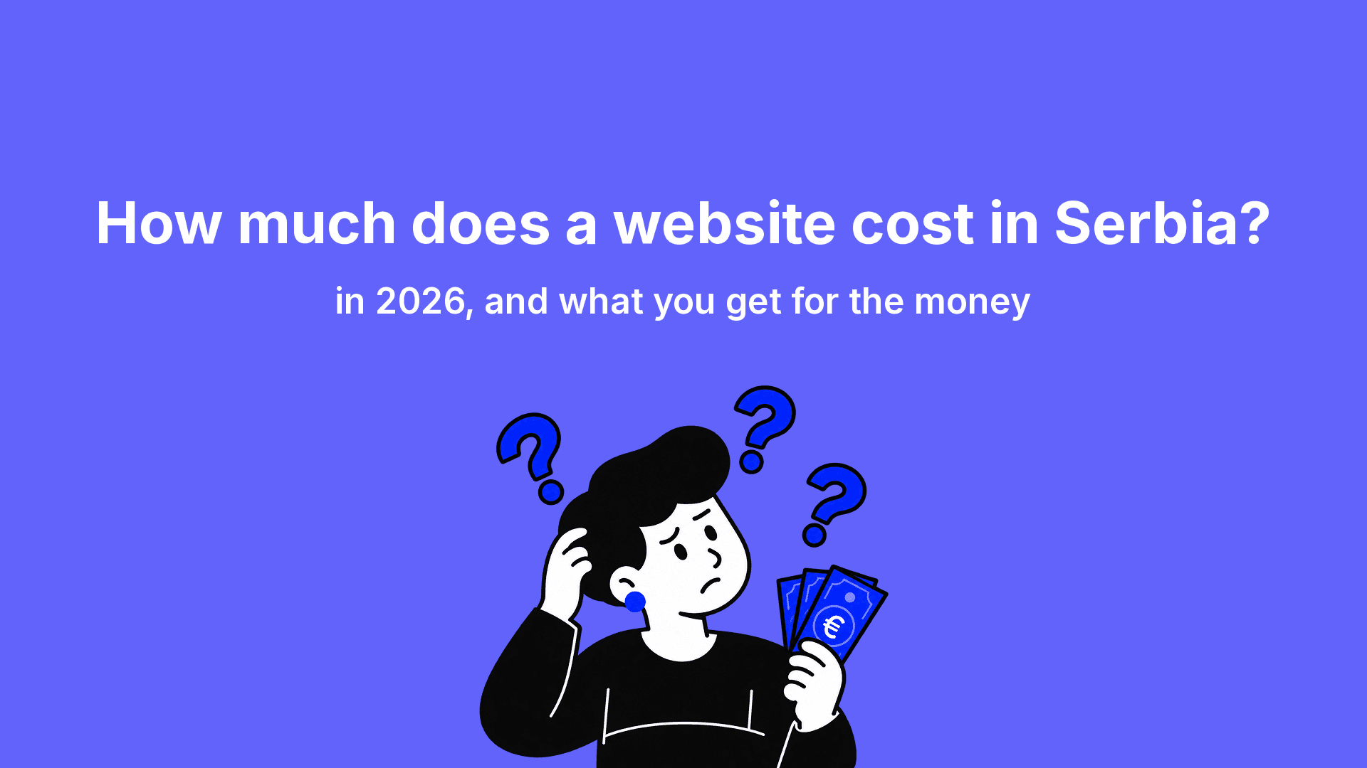 How much does a website cost in Serbia in 2026, and what do you get for the money?